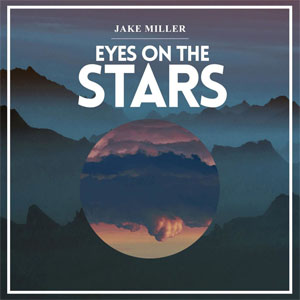 Álbum Eyes On The Stars de Jake Miller