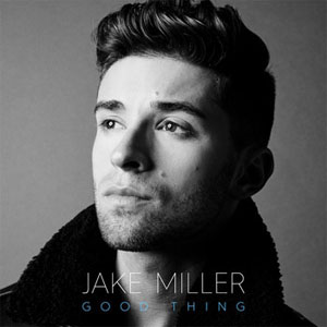 Álbum Good Thing de Jake Miller