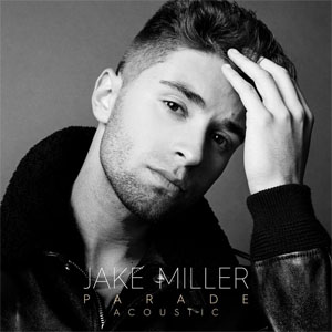 Álbum Parade (Acoustic Versión) de Jake Miller