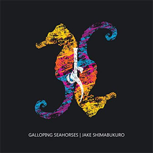 Álbum Galloping Seahorses de Jake Shimabukuro