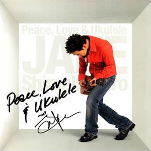 Álbum Peace, Love & Ukulele de Jake Shimabukuro