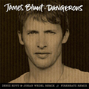 Álbum Dangerous (Remixes) de James Blunt