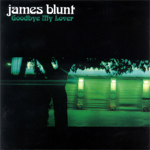 Álbum Goodbye My Lover de James Blunt