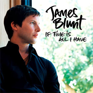 Álbum If Time Is All I Have de James Blunt