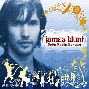 Álbum Live In Berlin (Fritz Radio Konzert) de James Blunt