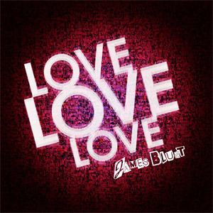 Álbum Love, Love, Love de James Blunt