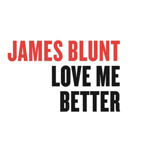 Álbum Love Me Better de James Blunt