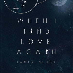 Álbum When I Find Love Again de James Blunt