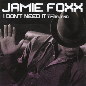 Álbum I Don't Need It de Jamie Foxx