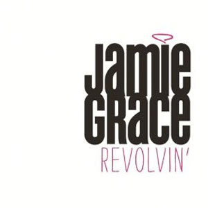 Álbum Revolvin' - Single de Jamie Grace