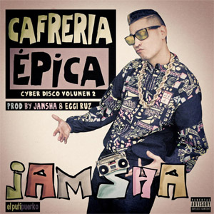 Álbum Cafería Épica de Jamsha - El Putipuerko