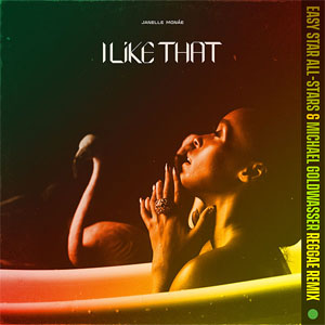 Álbum I Like That (Easy Star All-Stars & Michael Goldwasser Reggae Remix)  de Janelle Monáe