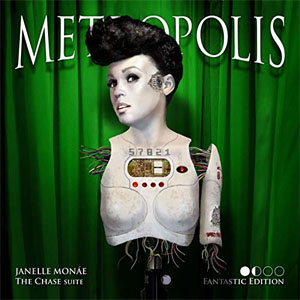 Álbum Metropolis: The Chase Suite (Fantastic Edition) de Janelle Monáe