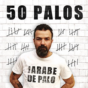 Álbum 50 Palos de Jarabedepalo - Jarabe de Palo