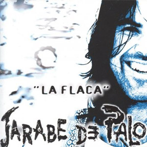 Álbum La Flaca de Jarabedepalo - Jarabe de Palo