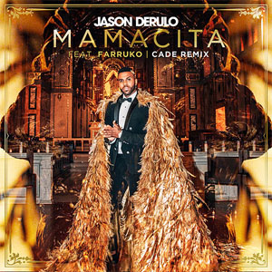 Álbum Mamacita [CADE Remix] de Jason Derulo