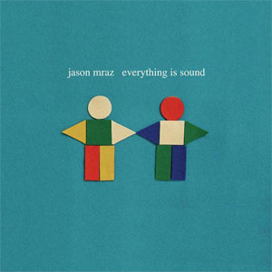 Álbum Everything Is Sound  de Jason Mraz