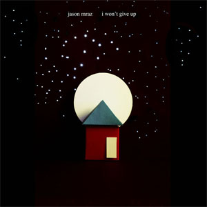 Álbum I Won't Give Up de Jason Mraz