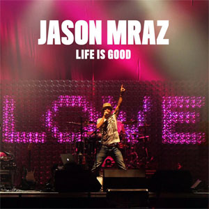 Álbum Life Is Good de Jason Mraz