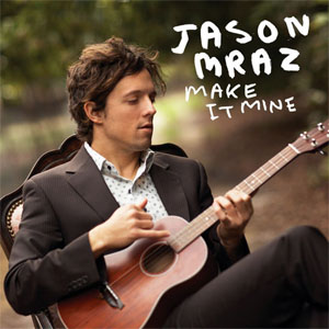 Álbum Make It Mine  de Jason Mraz