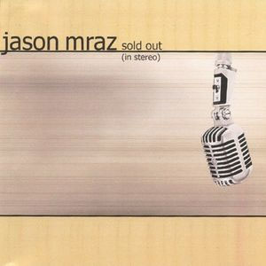 Álbum Sold Out (In Stereo)  de Jason Mraz