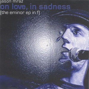 Álbum The E Minor - EP de Jason Mraz