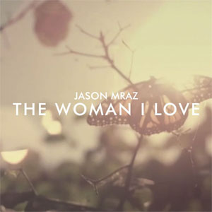Álbum The Woman I Love de Jason Mraz