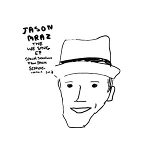 Álbum We Sing (Ep)  de Jason Mraz