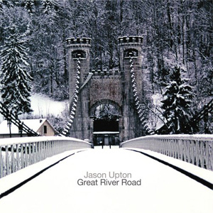 Álbum Great River Road de Jason Upton