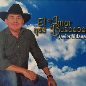 Disco El Amor que Buscaba de Javier Aldana