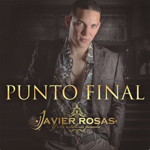 Álbum Punto Final de Javier Rosas