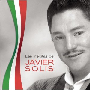 Álbum Inéditas De Javier Solís de Javier Solís
