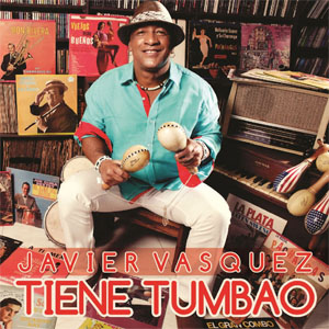 Álbum Tiene Tumbao  de Javier Vásquez