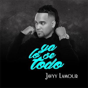 Álbum Ya Lo Se Todo de Javyy L'amour