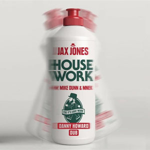 Álbum House Work (Danny Howard Dub Remix)  de Jax Jones