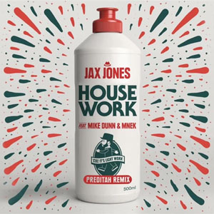 Álbum House Work (Preditah Remix)  de Jax Jones
