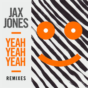 Álbum Yeah Yeah Yeah (Remixes) de Jax Jones