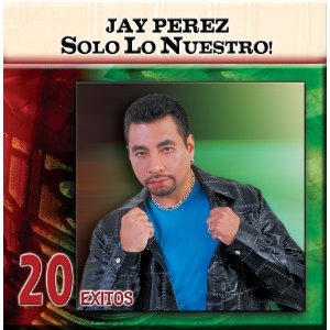 Álbum Solo Lo Nuestro: 20 Éxitos de Jay Pérez