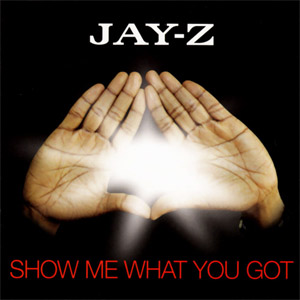 Álbum Show Me What You Got de Jay-Z