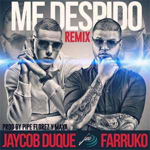 Álbum Me Despido (Remix) de Jaycob Duque