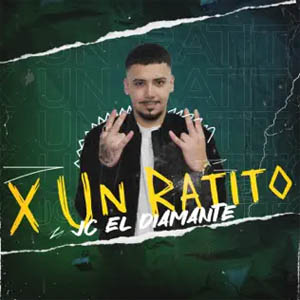 Álbum X Un Ratito de JC Diamante