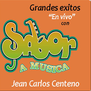 Álbum Grandes Éxitos En Vivo Con Sabor A Música de Jean Carlos Centeno