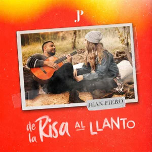 Álbum De La Risa Al Llanto de Jean Piero