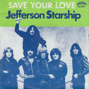 Álbum Save Your Love de Jefferson Starship