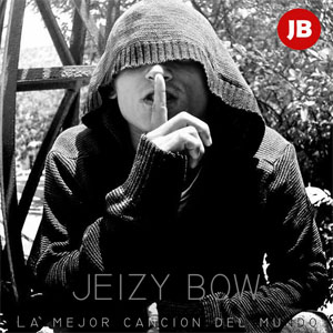 Álbum La Mejor Canción Del Mundo de Jeizy Bow