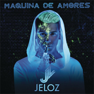 Álbum Máquina De Amores de Jeloz