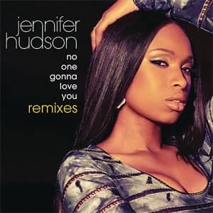 Álbum No One Gonna Love You (Remixes) de Jennifer Hudson