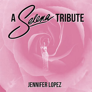 Álbum A Selena Tribute de Jennifer López