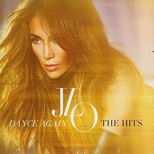 Álbum Dance Again... The Hits de Jennifer López