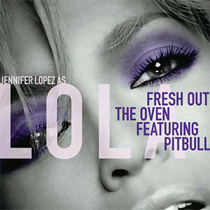 Álbum Fresh Out The Oven de Jennifer López